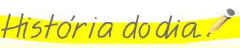 História do Dia